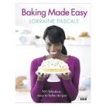 Lorraine Pascale - Baking Made Easy