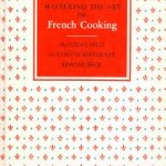 Julia Child - Mastering the Art of French Cooking