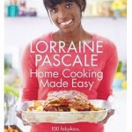 Lorraine Pascale - Home Cooking Made Easy