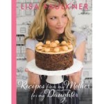 Lisa Faulkner - Recipes from My Mother for My Daughter
